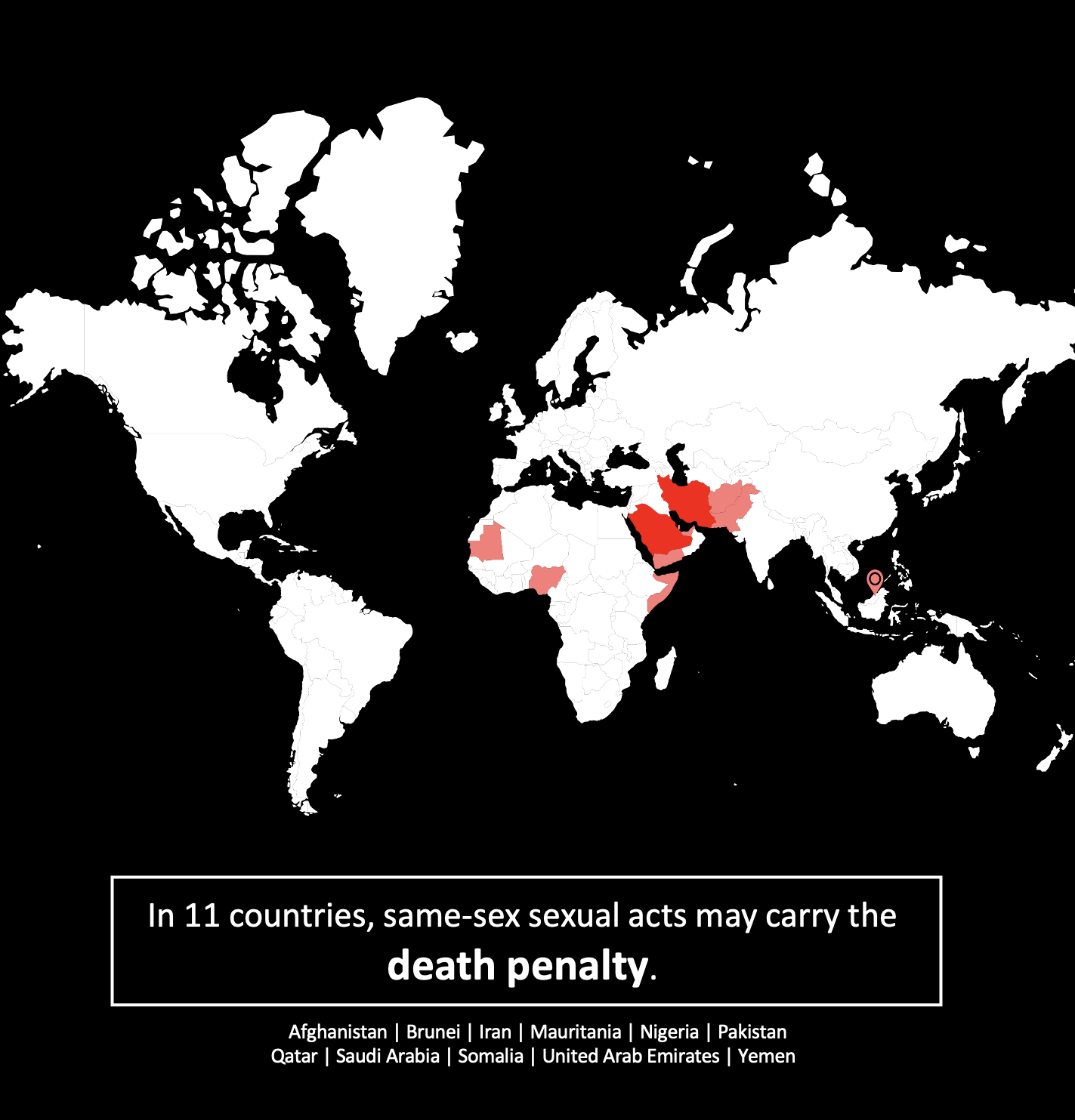 Map that says in 11 countries, same-sex sexual activity may carry the death penalty.